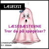 Læselyst: Tror du på spøgelser? - LæseBæsterne