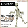 Læselyst: Kan rynkede mumier mon smile? - LæseBæsterne