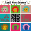 Kend kunstneren: Andy Warhol