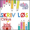 Skriv løs - for de små - Cirkus