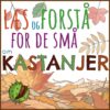 LæsogForstå - for de små - Kastanjer