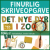 Finurlig skriveopgave - Det nye dyr i zoo