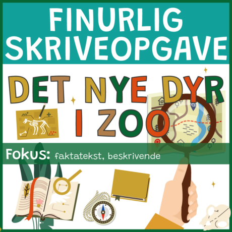 Finurlig skriveopgave - Det nye dyr i zoo