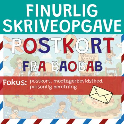 Finurlig skriveopgave - Postkort fra Baobab