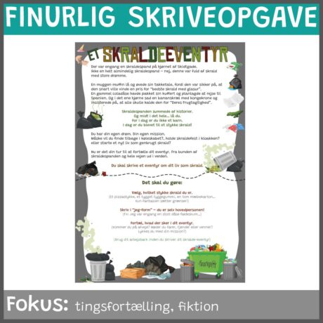Finurlig skriveopgave - Et skraldeeventyr
