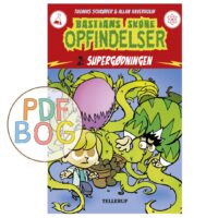 Bastians skøre opfindelser #2: Supergødningen