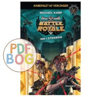 Battle Royale #4: Ind i stormen
