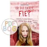 Er du okay, Fie?