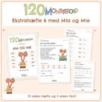 Forside til ekstrahæfte 6 i 120 MONSTERORD. De to orange monstre står med sine ti øveord omkring sig: ved, end, kun, men, tid, dem, for, jer, ned, tog. Bagved ligger fire sider fra hæftet, blandt dem læseteksten Mia og Mie spiser og facitsiden. Nederst står 12 siders hæfte og 5 siders facit.