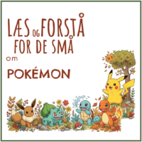 LæsogForstå - for de små - Pokémon