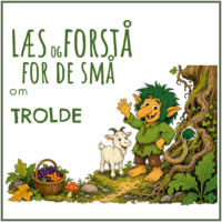 LæsogForstå - for de små - Trolde