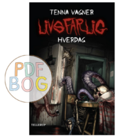 Livsfarlig #1: Livsfarlig hverdag