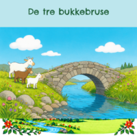 Forside til De tre bukkebruse med tre hvide og brune geder på en stenbro over en flod og en vred trold under buen