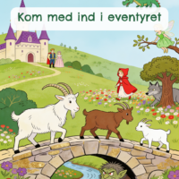 Forside til Kom med ind i eventyret med et slot, Rødhætte og ulven, de tre bukkebruse, en prins og prinsesse, en drage og en fe i et grønt landskab