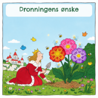 Forside til Dronningens ønske med en dronning i rød kappe, der planter i et blomsterbed, mens sommerfugle og bier flyver omkring