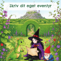 Forside til Skriv dit eget eventyr med en heks, en lille grøn drage og en nisse, der skriver på en rulle papir foran en labyrinthæk