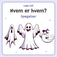 Produktforside til LæsLet - Hvem er hvem? - Spøgelser. Øverst står Læs let, Hvem er hvem? og Spøgelser. Nedenunder står tre tegnede spøgelser: ét med løftede arme og stort smil, ét mindre med tre mørke huller til øjne og mund, og ét med lilla heksehat.