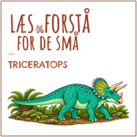 Forside til LæsogForstå for de små om Triceratops med en grøn Triceratops med tre horn og nakkeskjold i et grønt bregnelandskab