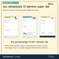 De syv arbejdsark vist med tre sider: På problemjagt, Flere idéer på bordet og præsentationsarket Min vildeste idé