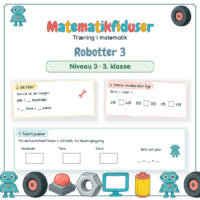 Forside til Matematikfiduser Robotter 3 med opgaverne Tallets pladser, Del tallet og Større, mindre eller lige