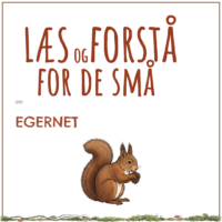 LæsogForstå - for de små - Egernet