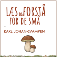 LæsogForstå - for de små - Karl Johan-svampen