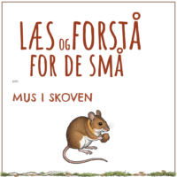 LæsogForstå - for de små - Mus i skoven